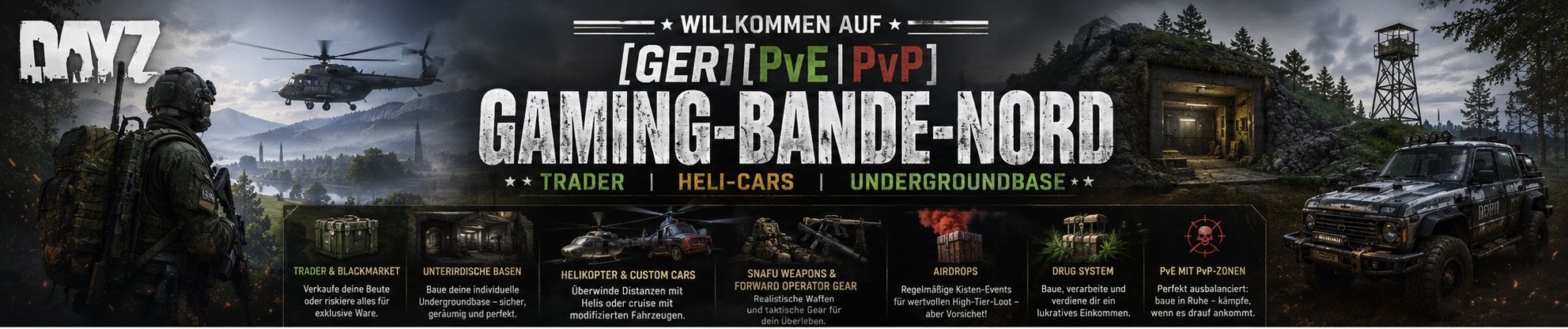 [GER][PvE|PvP] Gaming-Bande-Nord | Trader | Heli-Cars  |Undergroundbase - Dayz Server