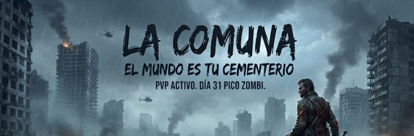 🧟‍♂️La Comuna🧟‍♂️ Hispana Esp/Lat - Servidor Project Zomboid
