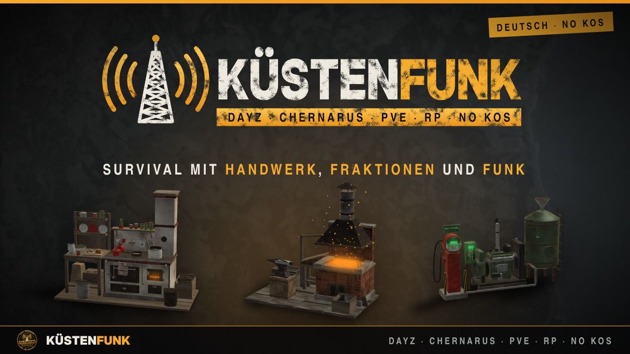 [GER] KÜSTENFUNK | PVE/RP | No KOS | Chernarus | Handwerk, Fraktionen & KI | eigene Mod - Server Dayz