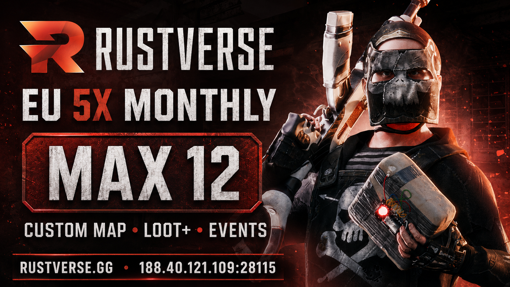 [EU] Rustverse - 5X Monthly - Max 12 - Loot+ - Events - Rust Server