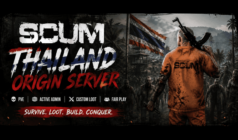 Thailand ORIGIN PVE Modded Server x10  - Scum Server