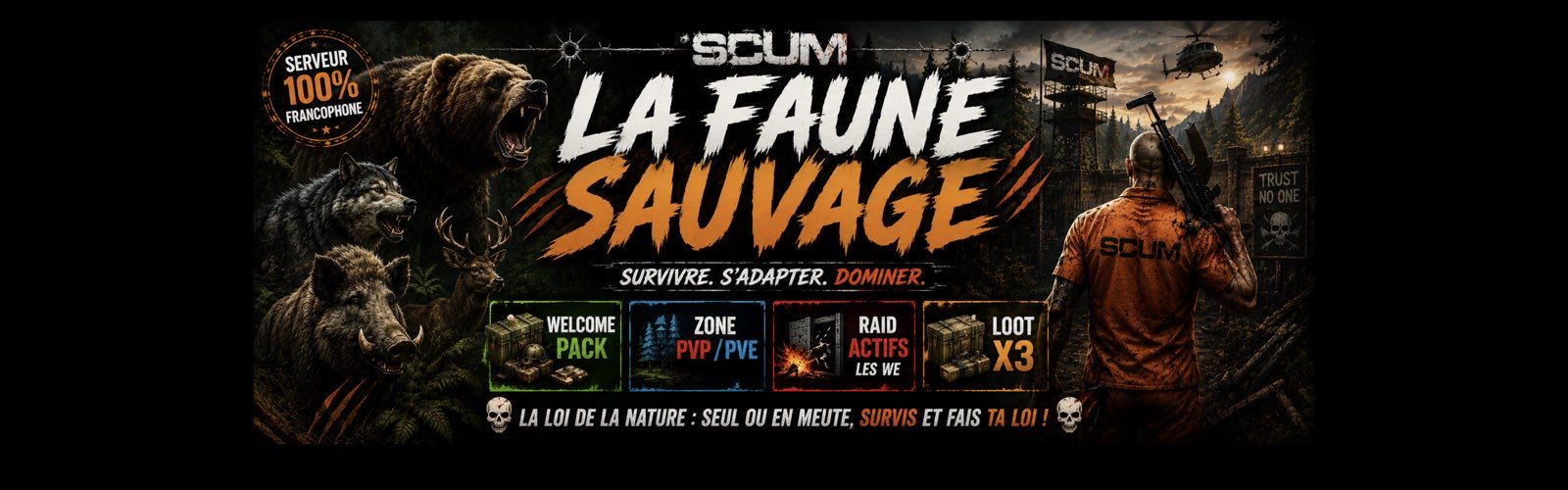 [FR] La Faune Sauvage loot X3 PvPvE - Serveur Scum