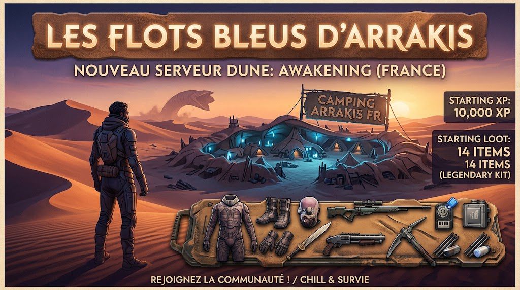 Camping Arrakis - Serveur Dune Awakening