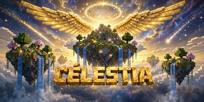 Céléstia | Survival - Crack & Bedrock - Serveur Minecraft