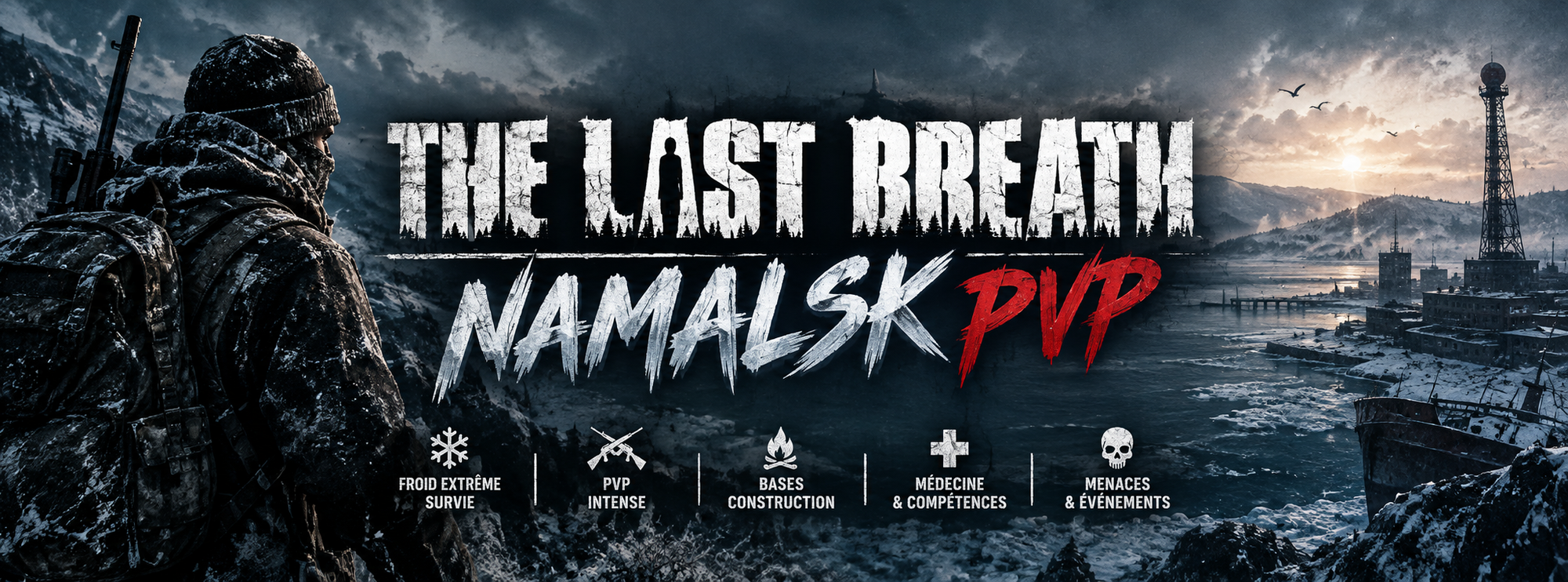 The Last Breath | PVP | Namalsk - Serveur Dayz