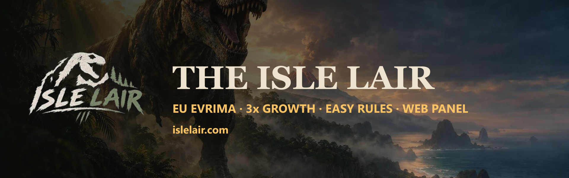 [EU] The Isle Lair - Easy Rules - 3x Growth - Web Panel - The isle Server