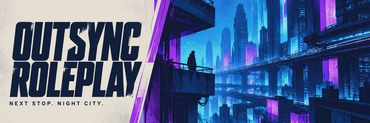 OutSync Roleplay - Cyberpunk 2077 Server