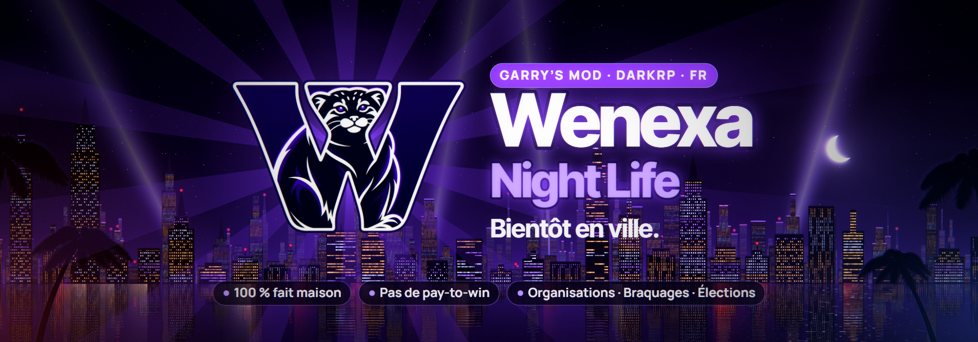 Wenexa RP : Night Life Édition. - Serveur Garry's mod