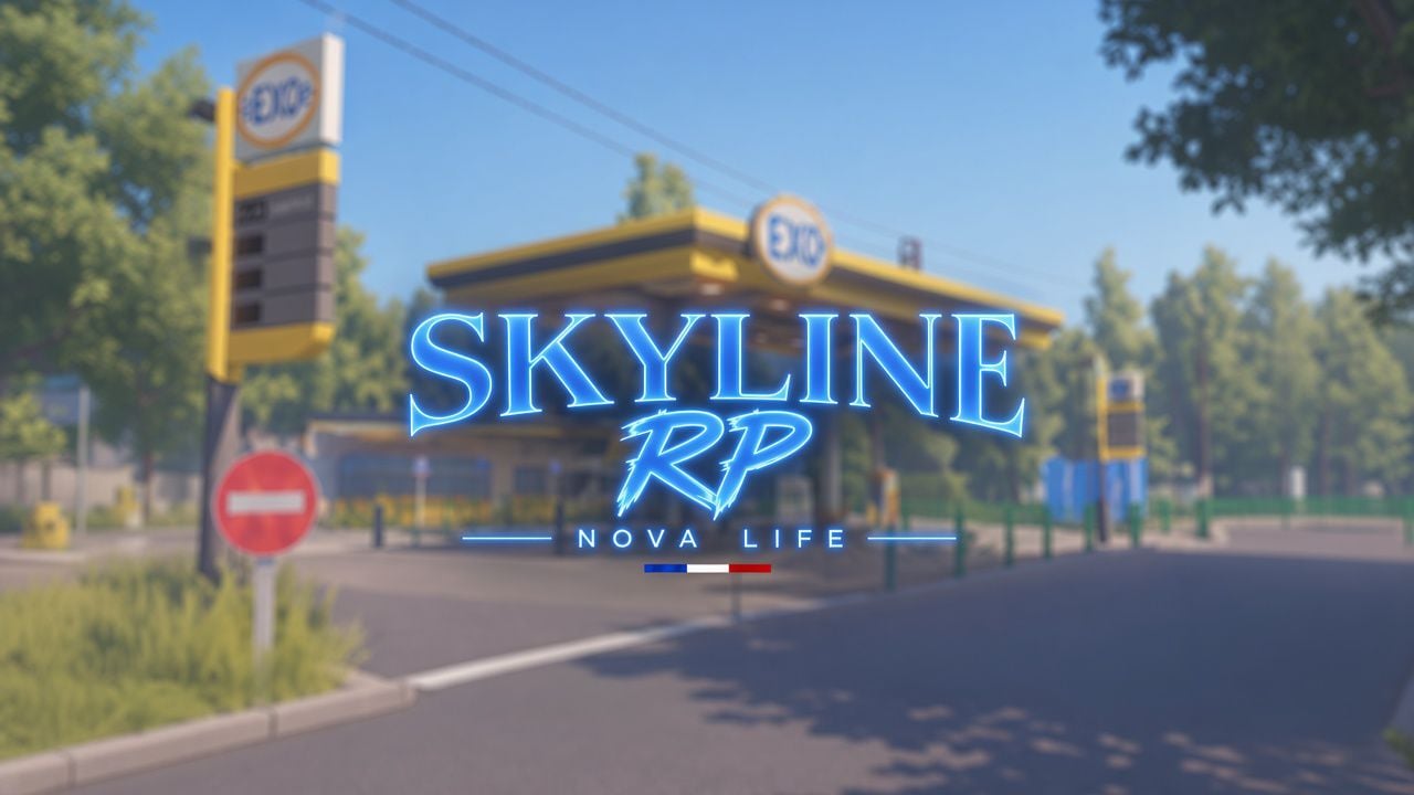 Skyline RP | 50K START | NEW SERVER | RECHERCHE PDG - Serveur Nova Life