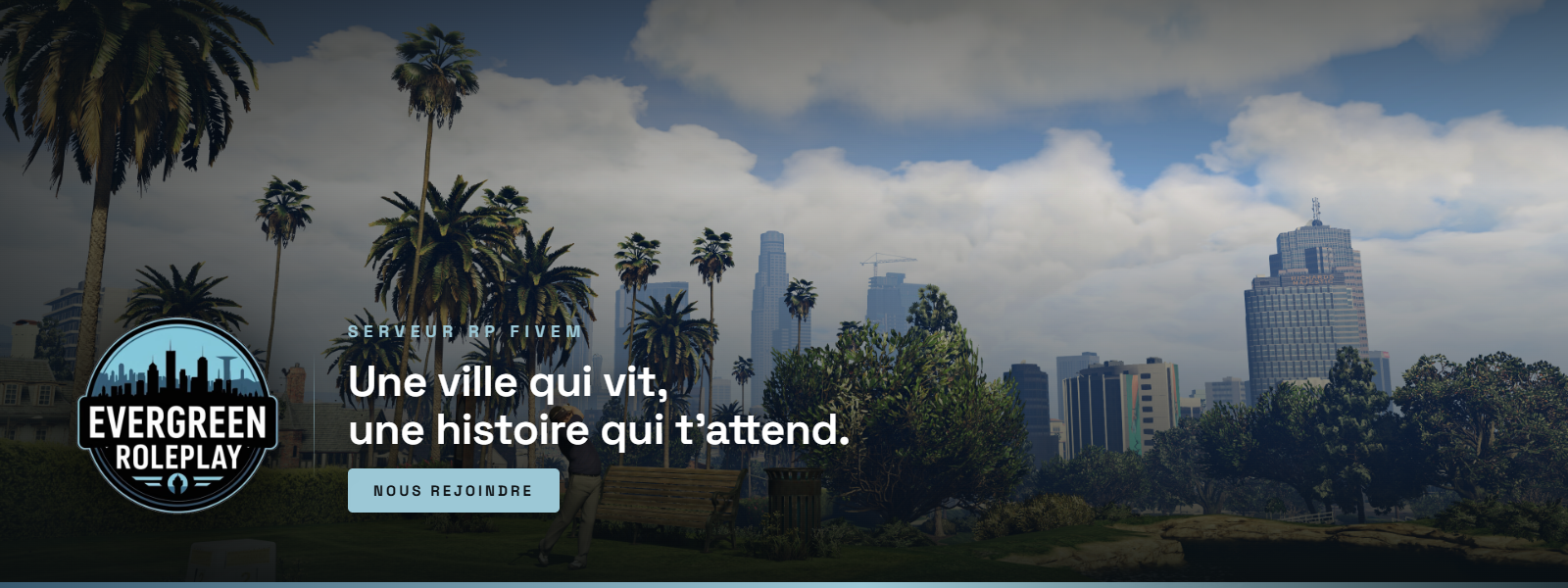 EVERGREEN ROLEPLAY | LA OU TOUT COMMENCE ... - En développement - Serveur GTA