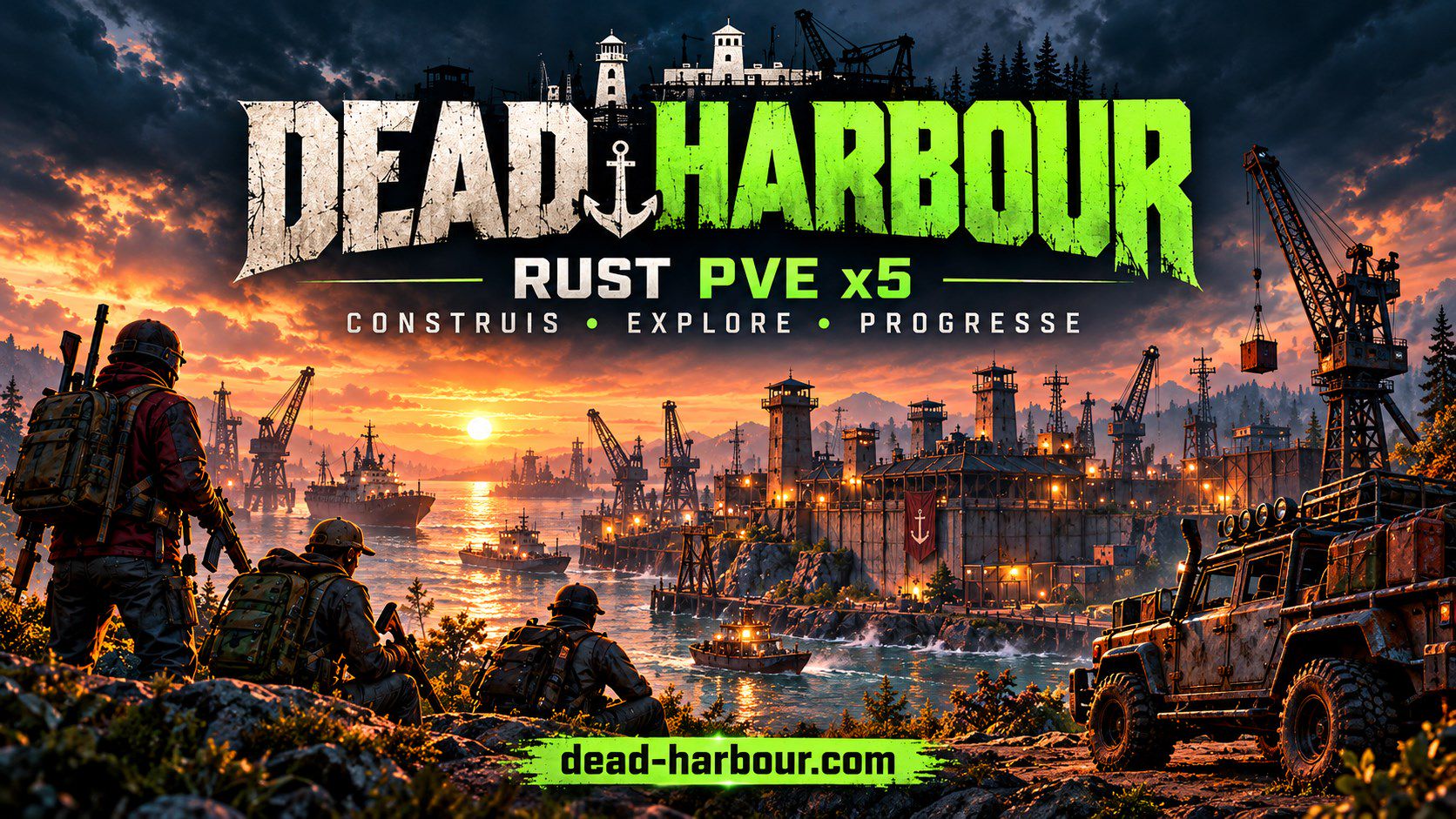 DEAD HARBOUR | Rust PvE x5 | Raids, véhicules & Base Restore - Serveur Rust