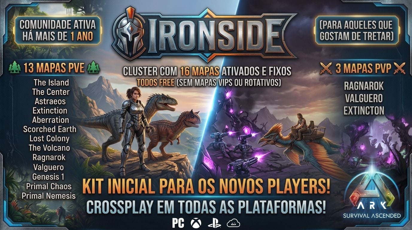 [BR] IRONSIDE - SERVIDORES PVE & PVP - Servidor ARK Survival Ascended