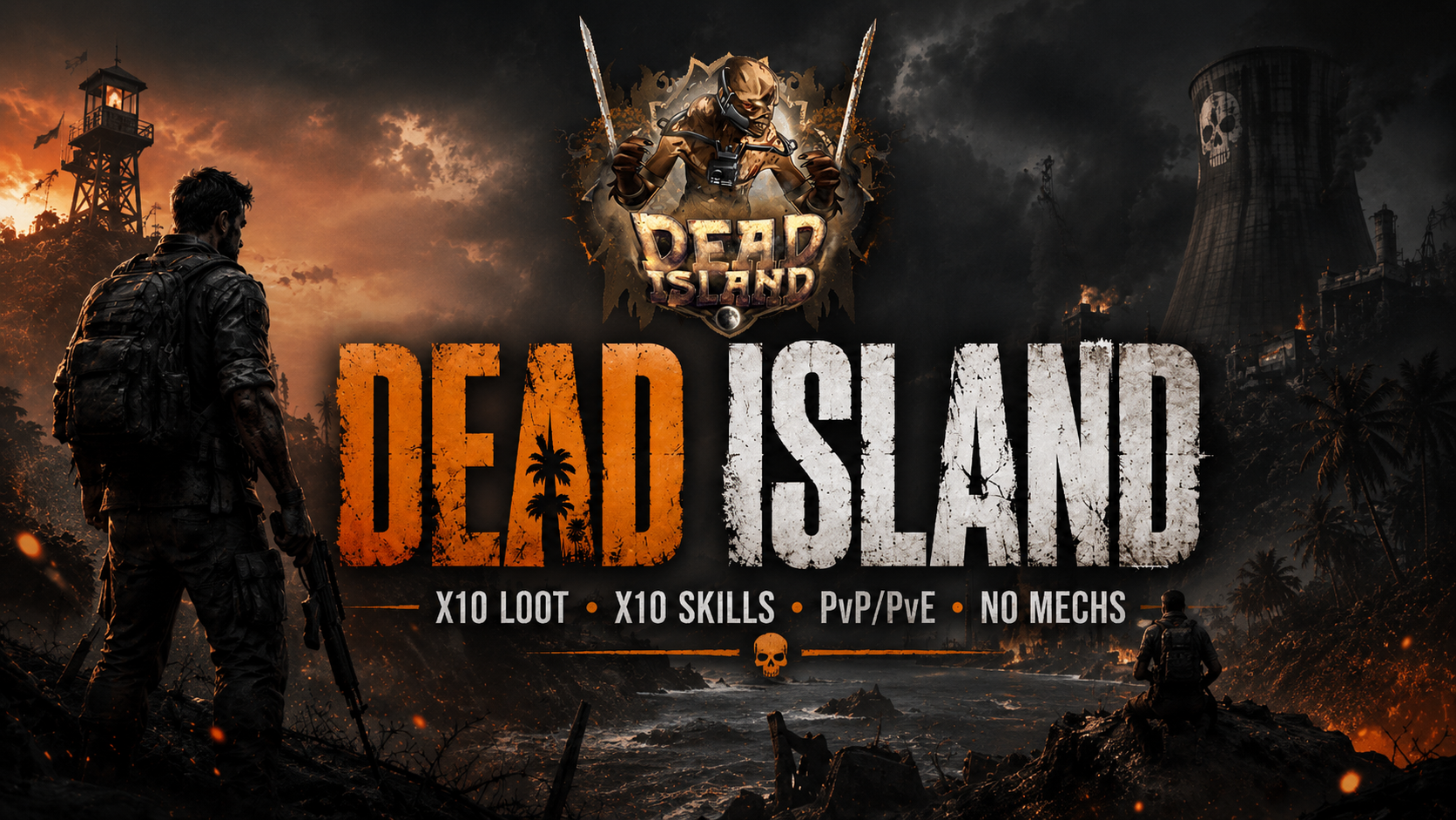 DEAD ISLAND - BOTshop - PVP-PVE-LOOT&SKILL X10 -NO MECHS - 8833 - Scum Server